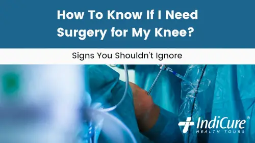 how to know if I need surgery for my knee